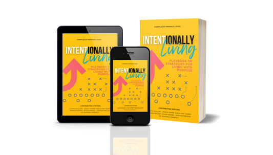 "Intentionally Living"